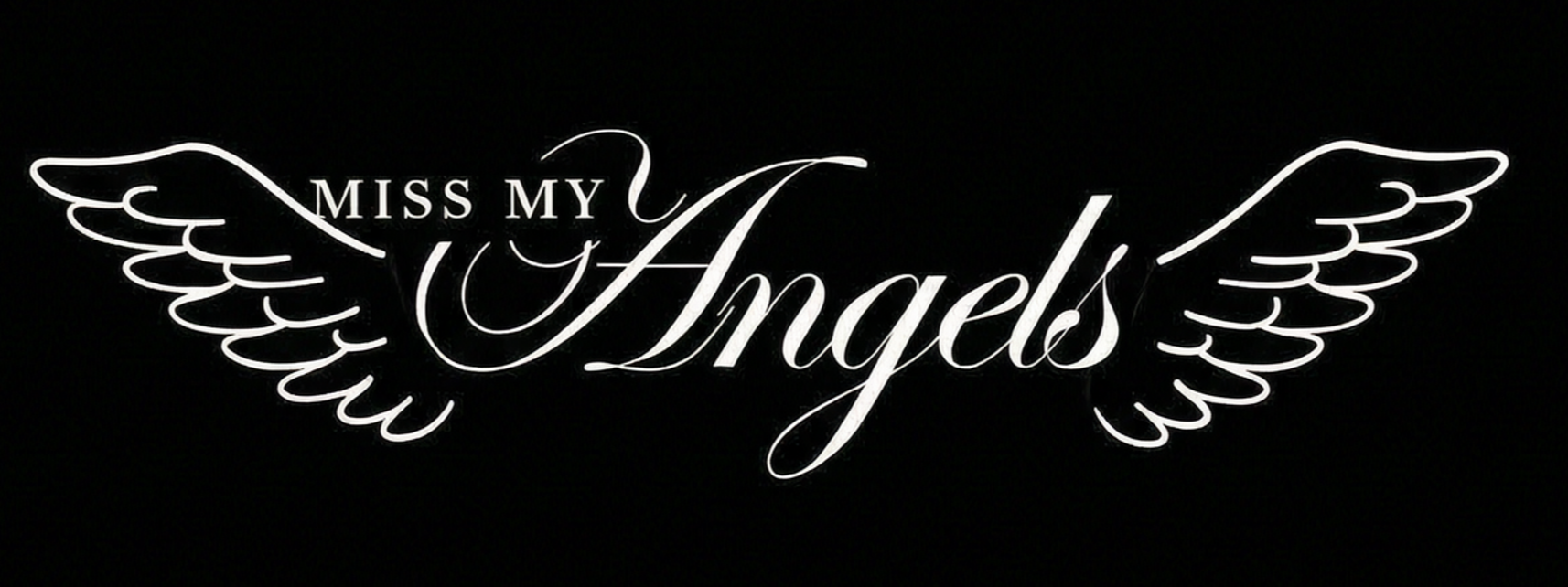 Miss My Angels